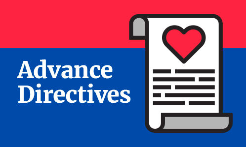 Why Have Advance Directives?
